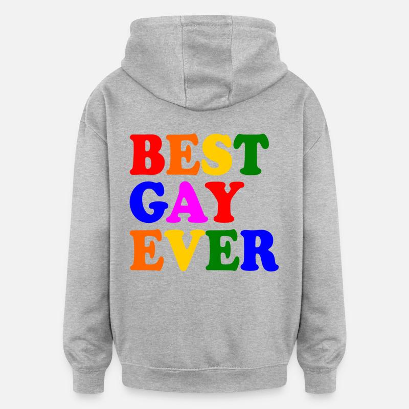 Best gay ever - Sweat à capuche oversize unisexe - gris chiné
