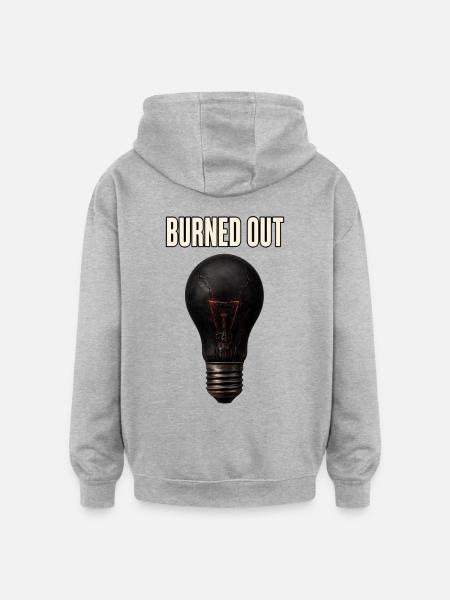 Burned Out – Broken Lightbulb - Oversized Unisex Hoodie - heather grey