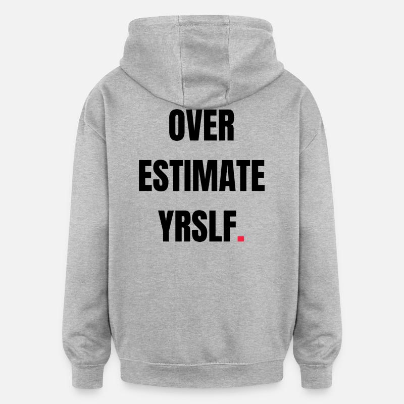 Surestimer YRSLF. - Sweat à capuche oversize unisexe - gris chiné