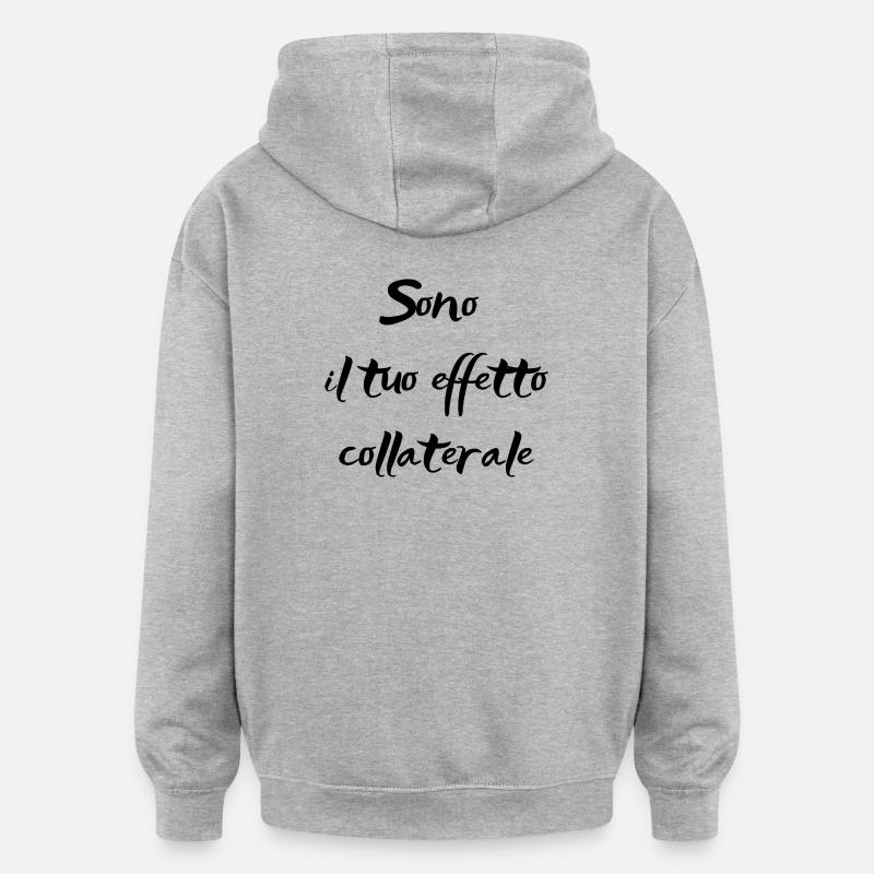 Ils sont votre effet secondaire 😏 - Sweat à capuche oversize unisexe - gris chiné