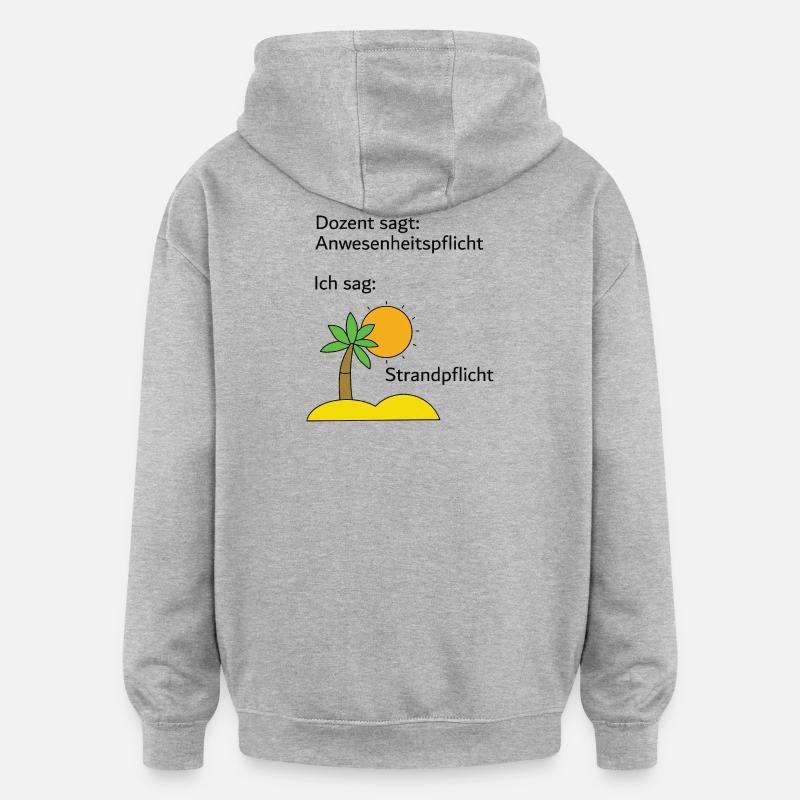 Unispruch "Strandpflicht" Geschenk, Studenten - Oversized Unisex Hoodie - Grau meliert