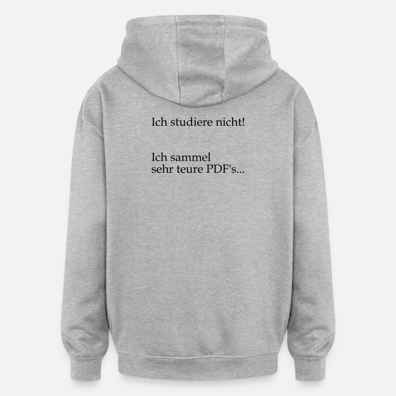 Unispruch "sehr teure PDFs" Geschenk, Studenten - Oversized Unisex Hoodie - Grau meliert