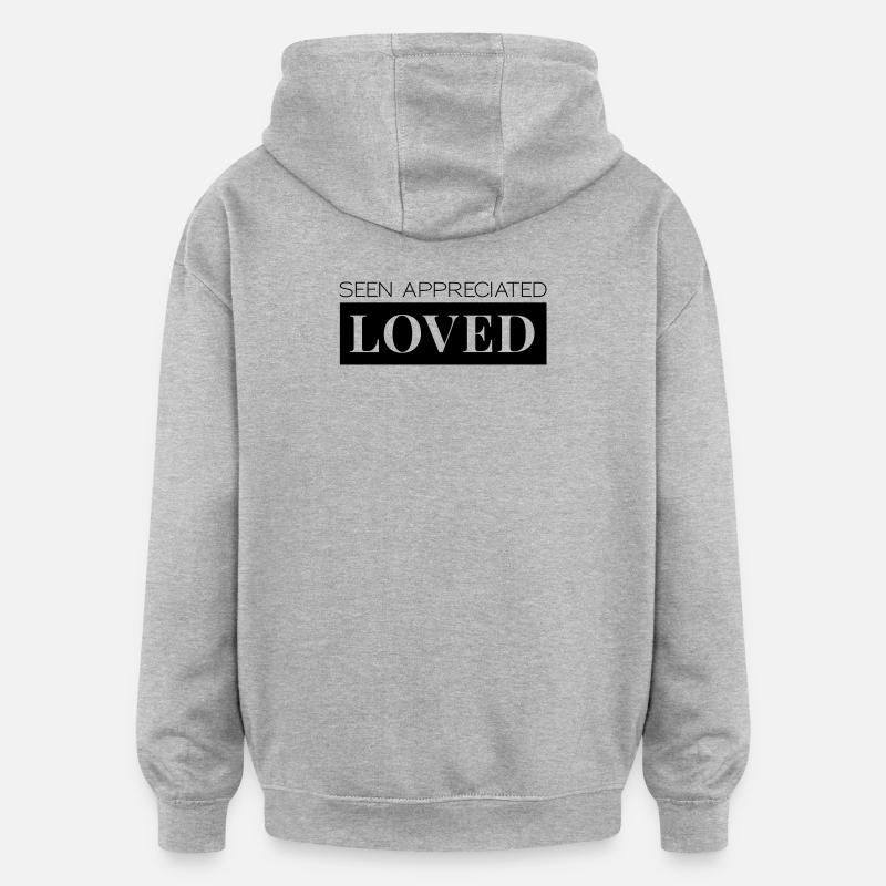 Seen Appreciated Loved - Oversized Unisex Hoodie - Grau meliert