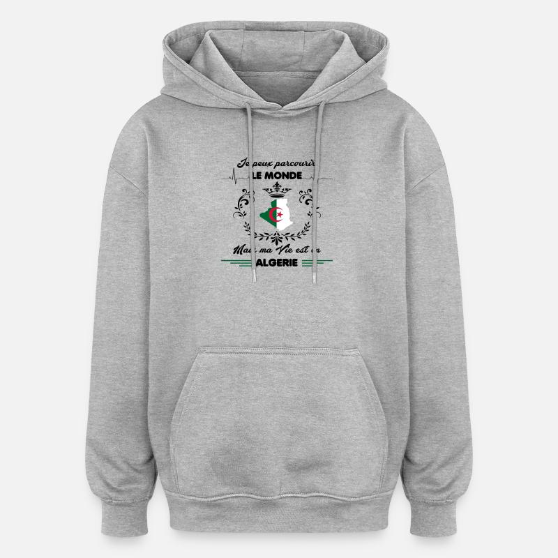 MA VIE EST EN ALGERIE - Sweat à capuche oversize unisexe - gris chiné