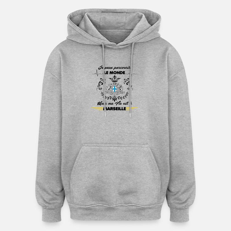 MA VIE EST A MARSEILLE - Sweat à capuche oversize unisexe - gris chiné