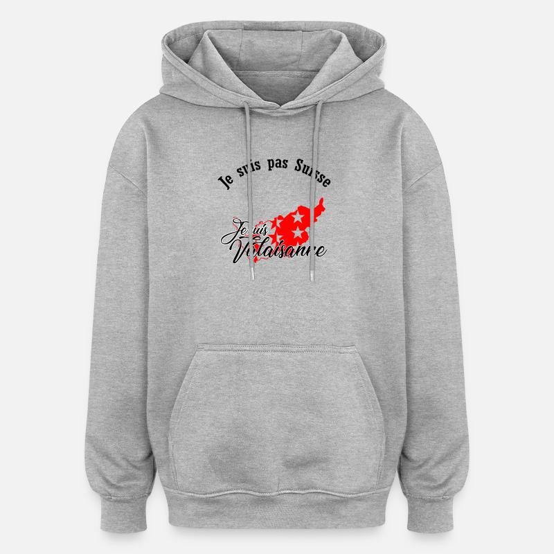 Je suis Valaisanne - Sweat à capuche oversize unisexe - gris chiné
