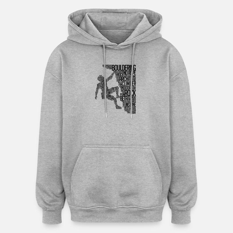 Boulder Klettern Bergsteigen Felsklettern Spruch - Oversized Unisex Hoodie - Grau meliert