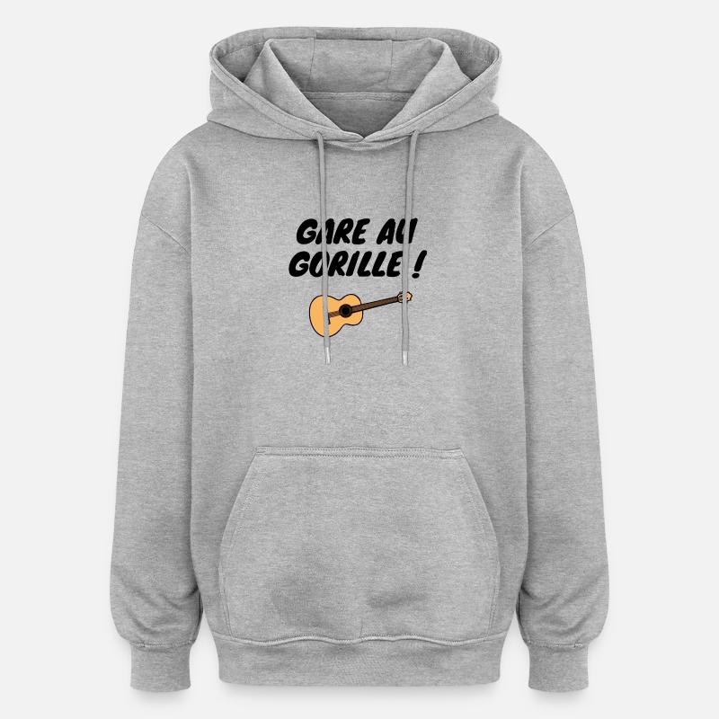 Gare au Gorille - Sweat à capuche oversize unisexe - gris chiné