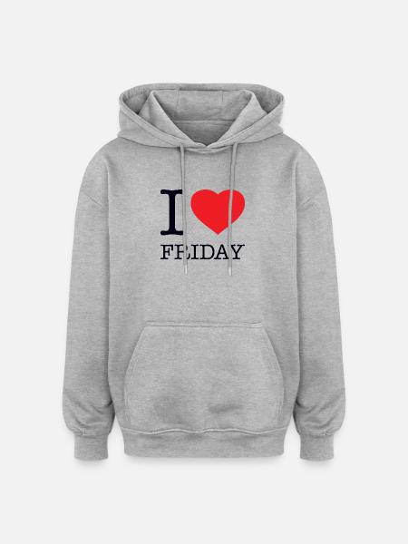 I LOVE FRIDAY - Oversized Unisex Hoodie - heather grey
