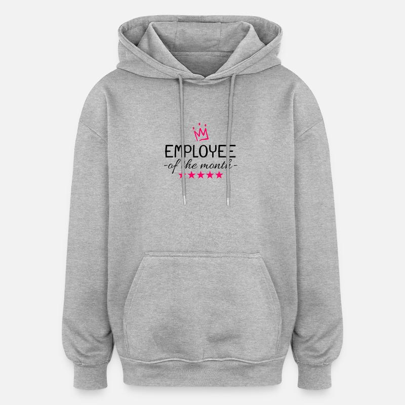 Cadeau de l’employé du mois - Sweat à capuche oversize unisexe - gris chiné