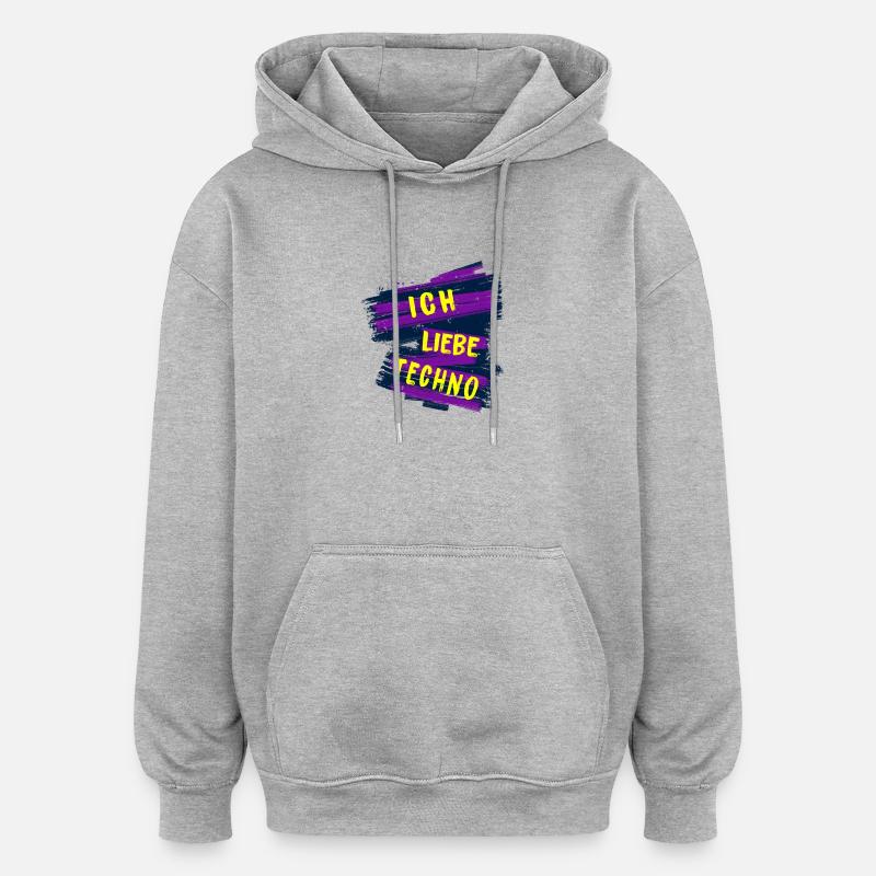 Ich liebe Techno - Oversized Unisex Hoodie - Grau meliert