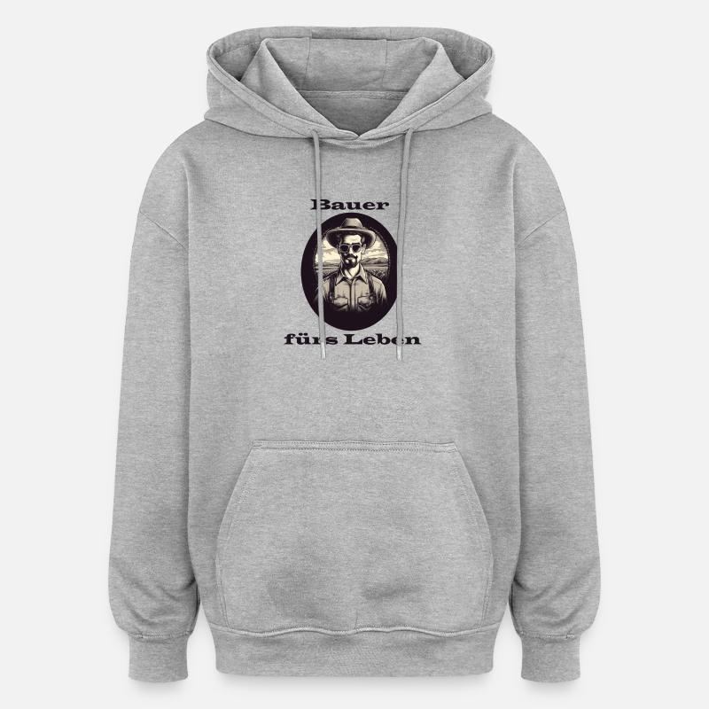 Bauer fürs Leben - Oversized Unisex Hoodie - Grau meliert
