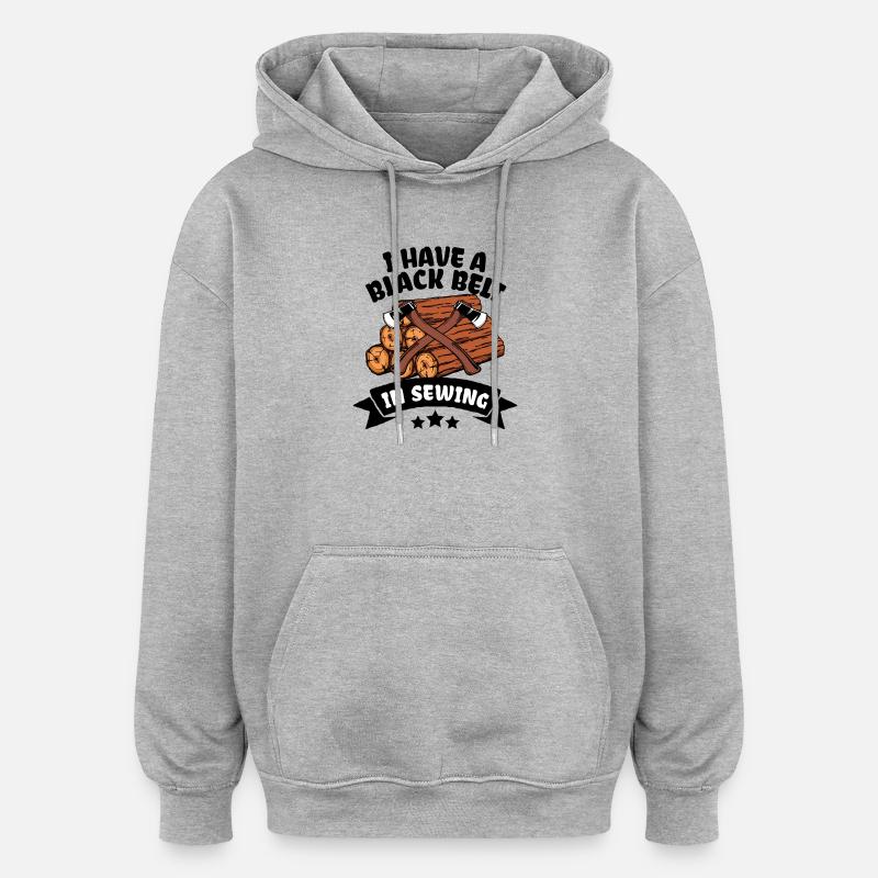 Dictons drôles bûcheron bûcheron bois - Sweat à capuche oversize unisexe - gris chiné