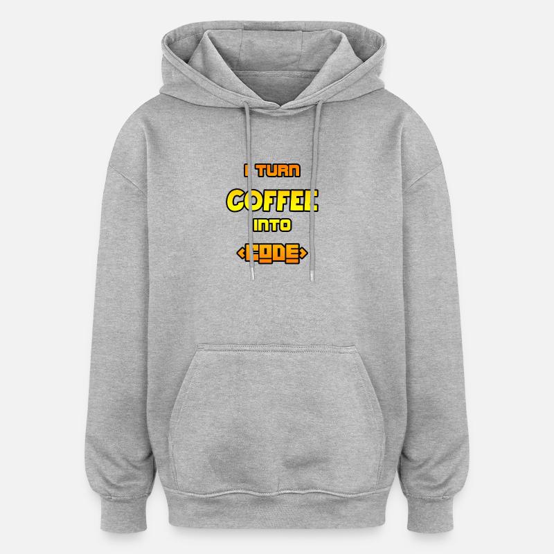I turn coffee into code - Oversized Unisex Hoodie - heather grey