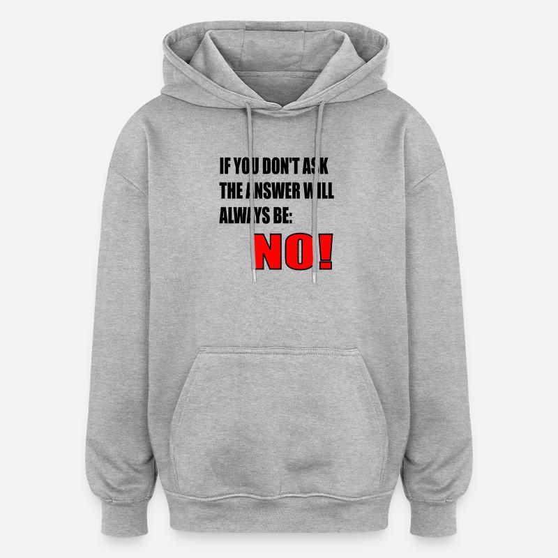 CITATION DE COURAGE - RÉPONSE NON - Sweat à capuche oversize unisexe - gris chiné