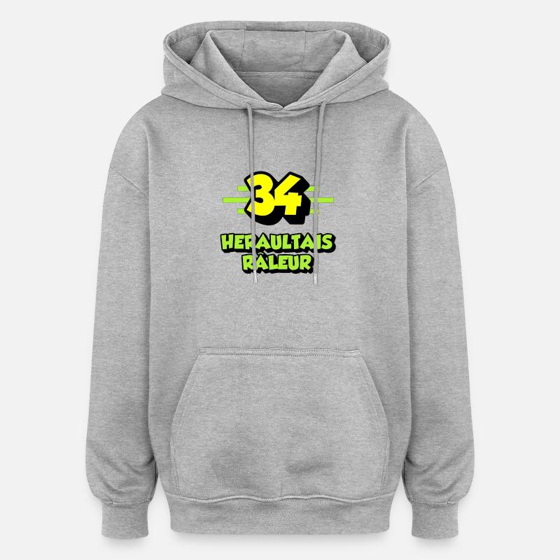 Héraultais râleur - Sweat à capuche oversize unisexe - gris chiné