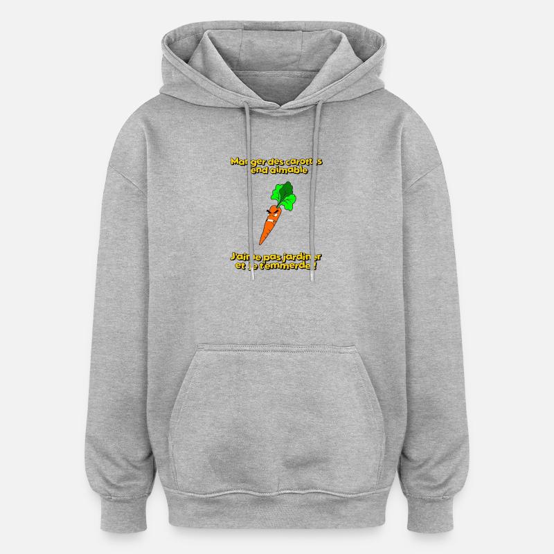 Manger des carottes rend aimable - Sweat à capuche oversize unisexe - gris chiné