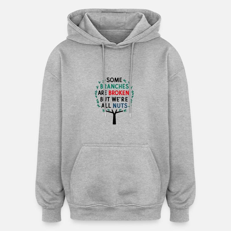 Arbre généalogique - Réunion de famille Nuts - Sweat à capuche oversize unisexe - gris chiné