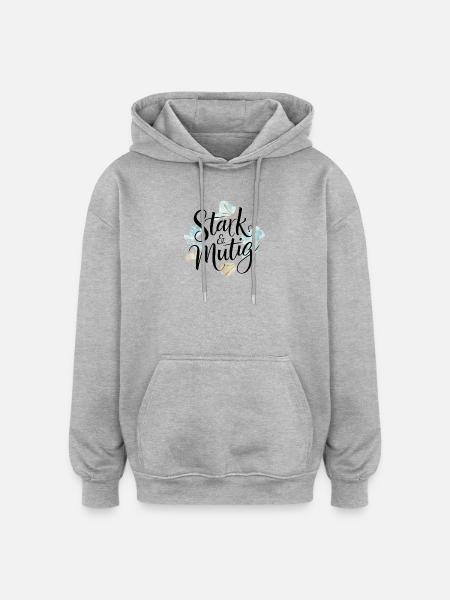 Stark und mutig Affirmations-Design - Oversized Unisex Hoodie - Grau meliert