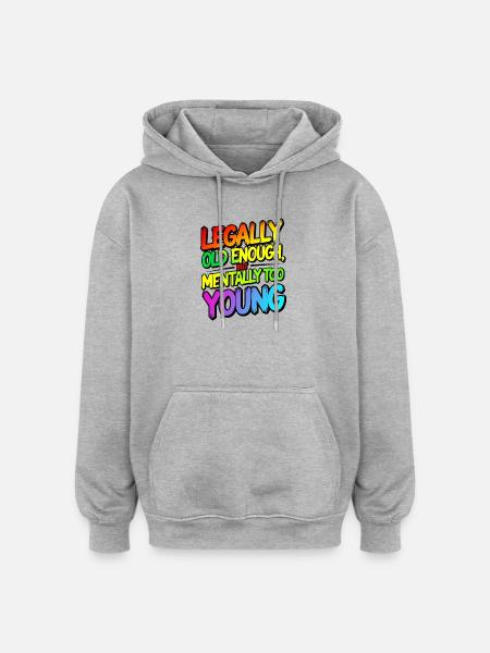 Legally old enough - Oversized Unisex Hoodie - heather grey