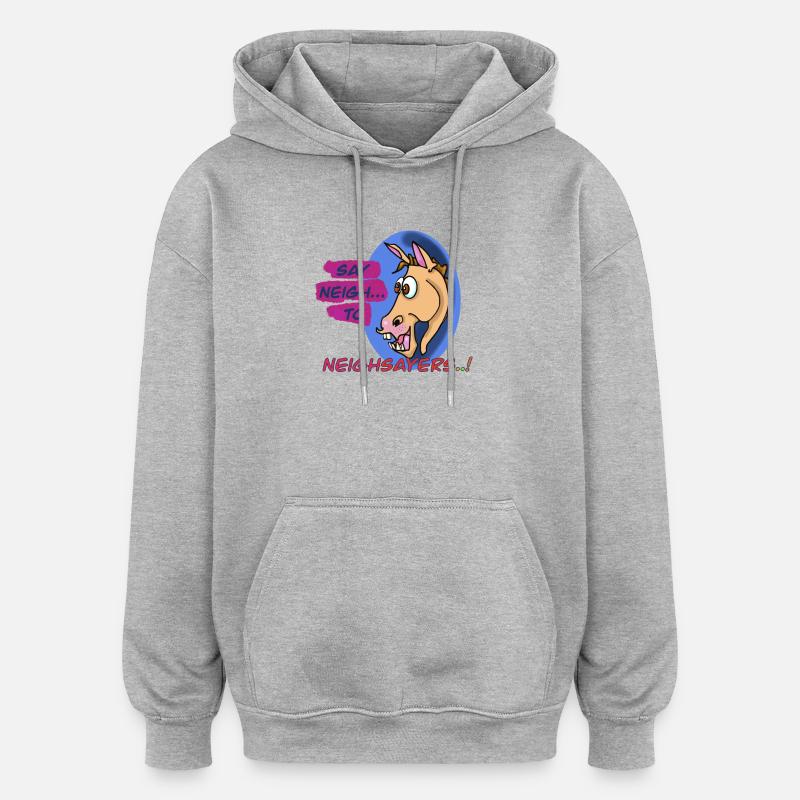 Design du cheval Neigh Sayers Punny - Sweat à capuche oversize unisexe - gris chiné