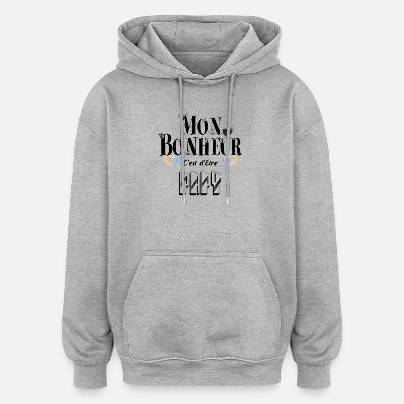 Mon Bonheur C'est d'Etre Papy - Sweat à capuche oversize unisexe - gris chiné