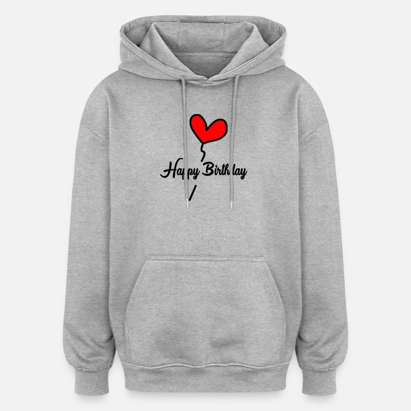 HAPPY BIRTHDAY. JOYEUX ANNIVERSAIRE. ANNIVERSAIRE. - Sweat à capuche oversize unisexe - gris chiné