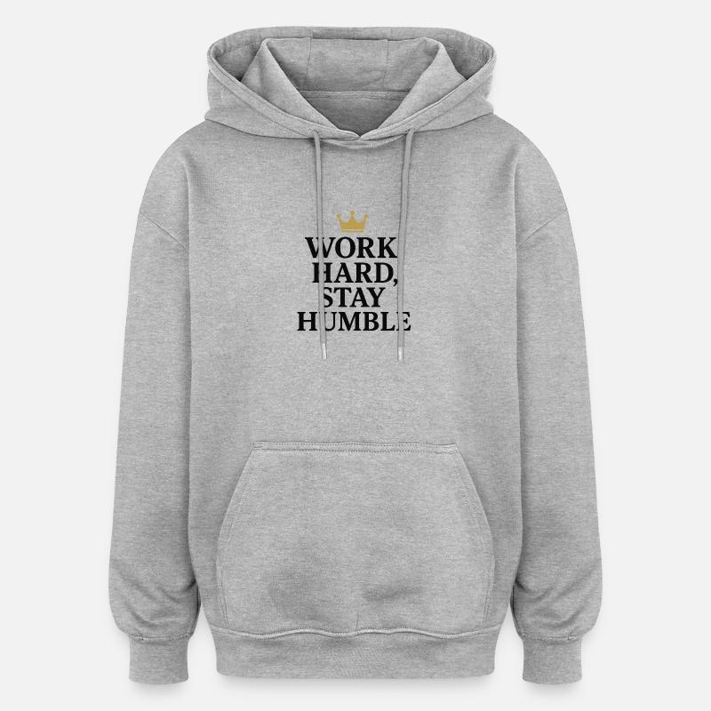 Citation de motivation avec couronne - Sweat à capuche oversize unisexe - gris chiné