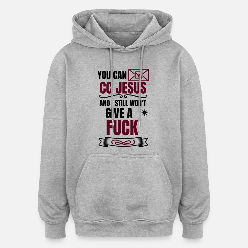 Dicton effronté Design - No F*** Given - Sweat à capuche oversize unisexe - gris chiné