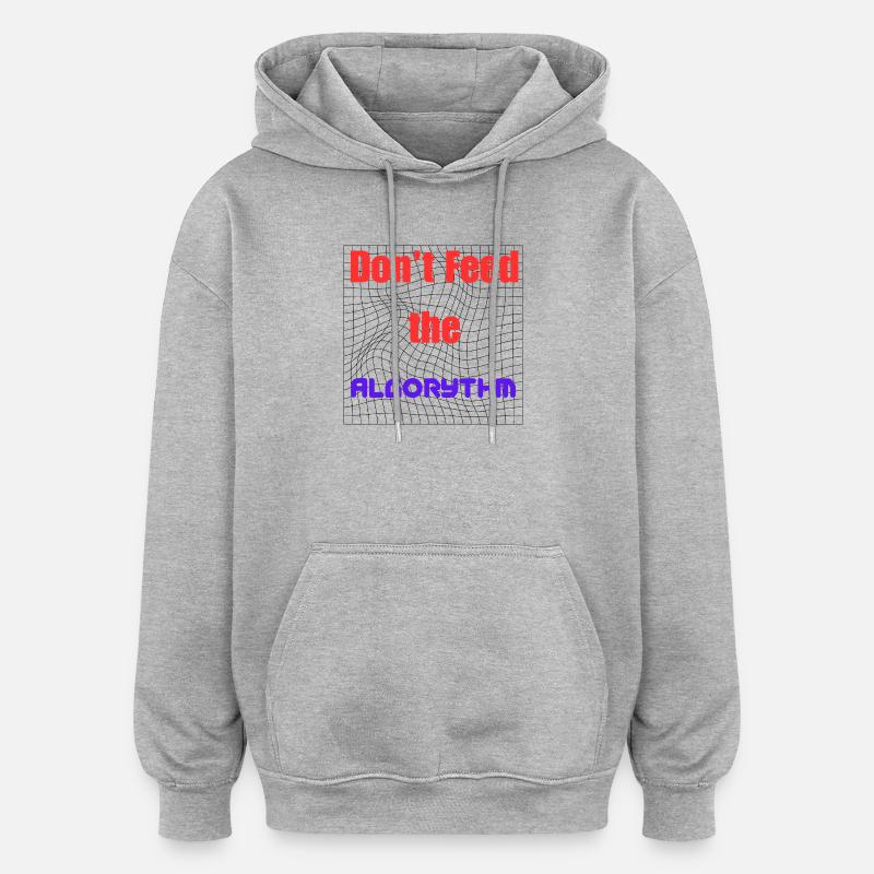 Motivation to Beat Algorithms - Oversized Unisex Hoodie - heather grey