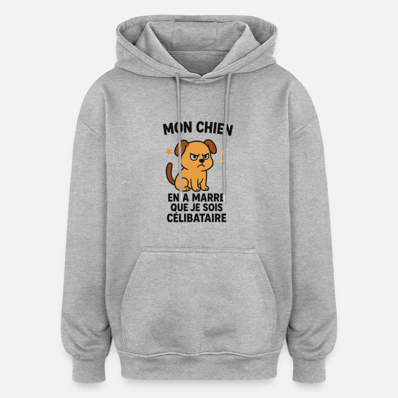 Chien en Colère et Célibataire - Sweat à capuche oversize unisexe - gris chiné