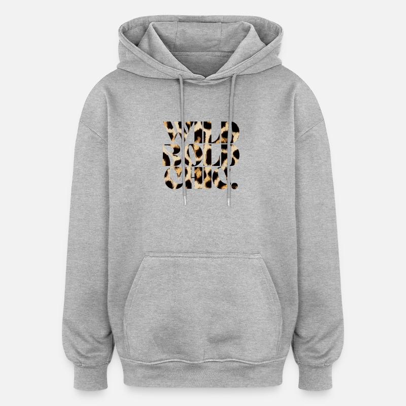 Typographie sauvage, audacieuse et chic - Sweat à capuche oversize unisexe - gris chiné