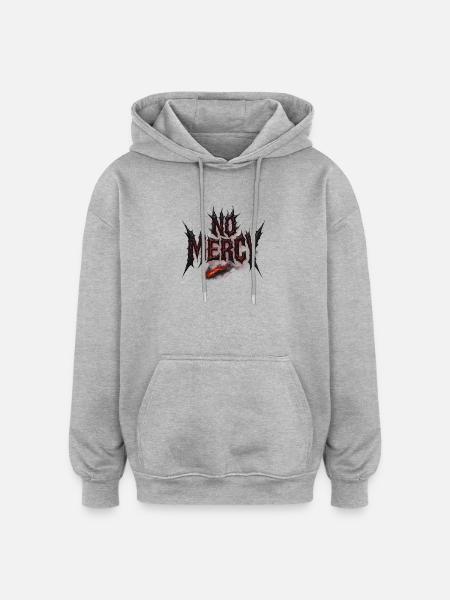No Mercy Design – Fearless and Uncompromising - Oversized Unisex Hoodie - heather grey