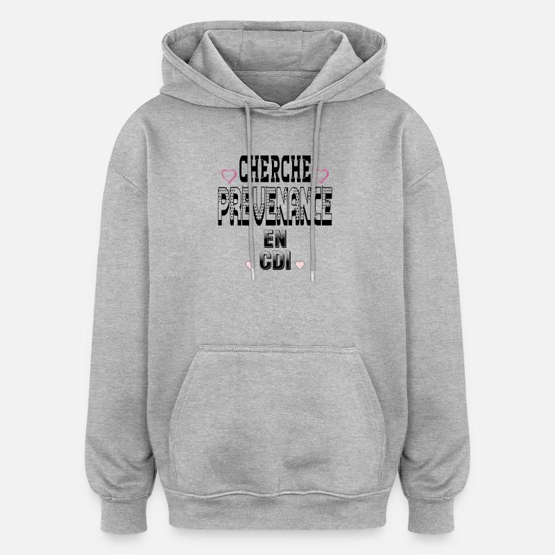 Cherche Prévenance en CDI - Sweat à capuche oversize unisexe - gris chiné