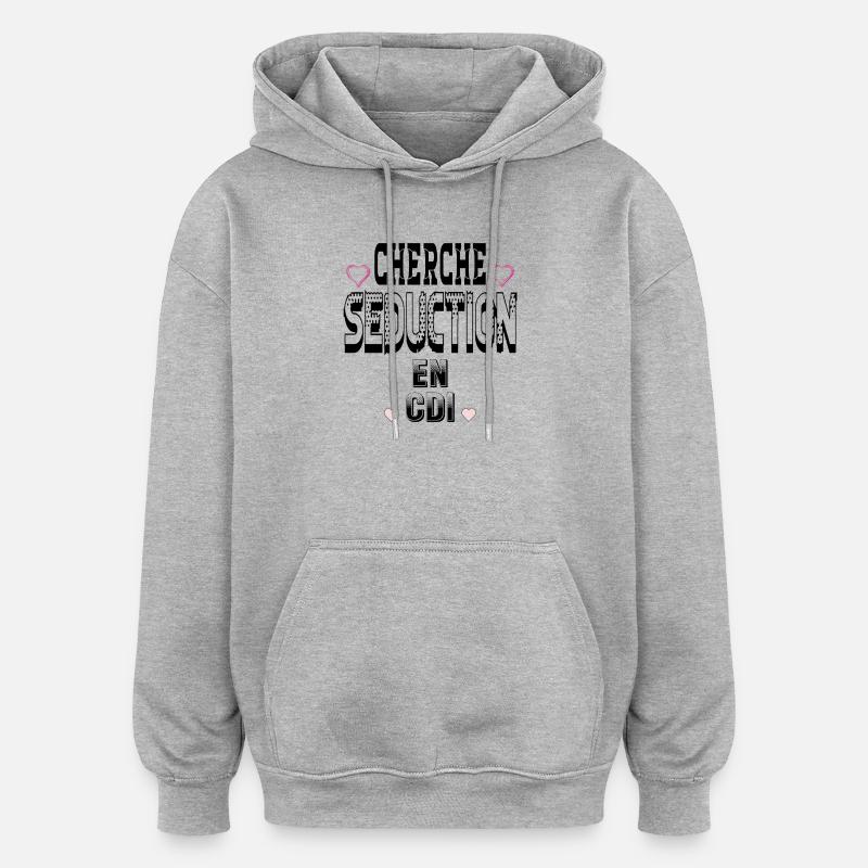 Cherche Séduction en CDI - Sweat à capuche oversize unisexe - gris chiné