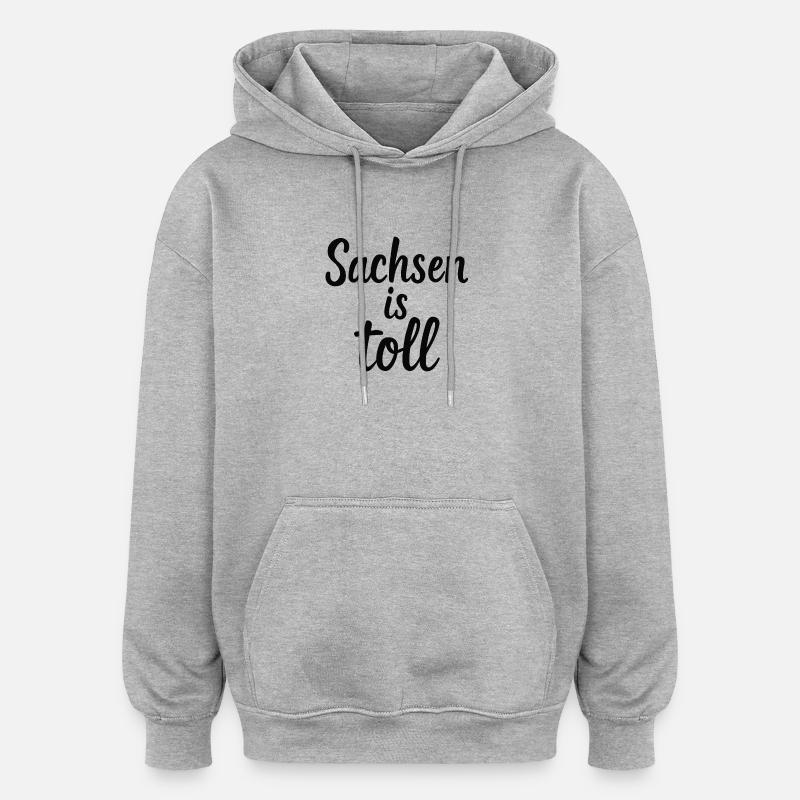 La Saxe est géniale - Sweat à capuche oversize unisexe - gris chiné