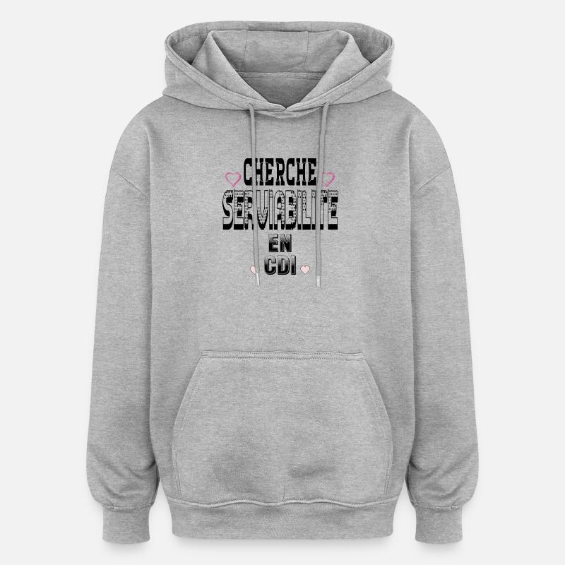 Cherche Serviabilité en CDI - Sweat à capuche oversize unisexe - gris chiné
