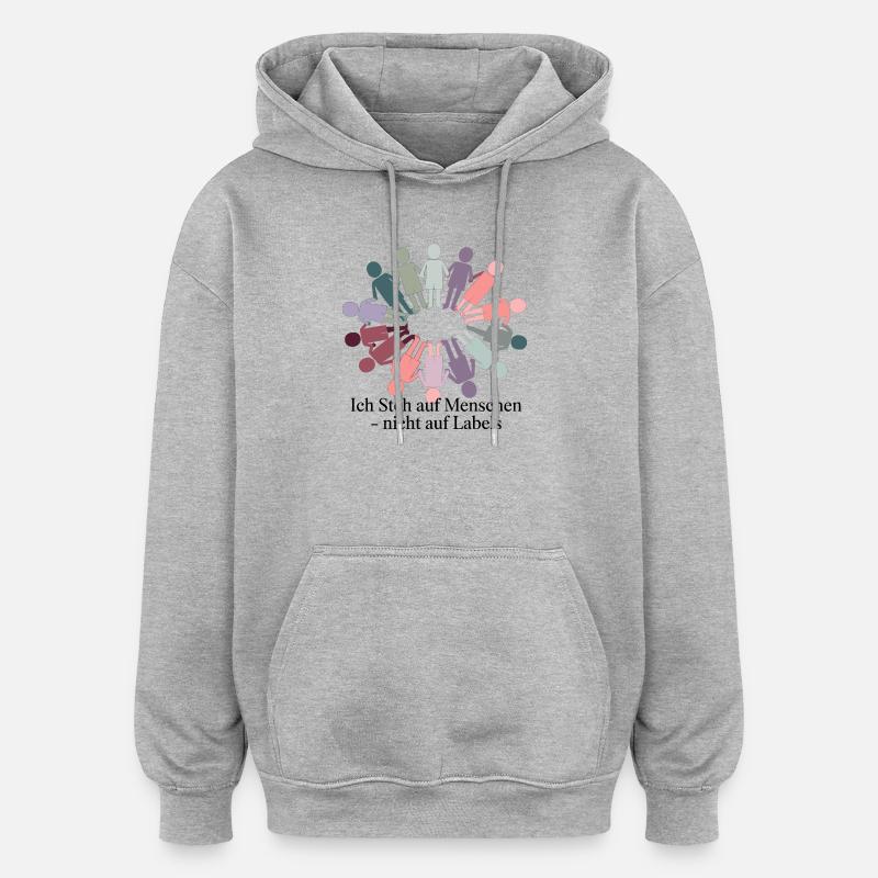 J’aime les gens - pas les étiquettes - Sweat à capuche oversize unisexe - gris chiné