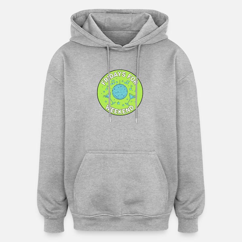 Fridays for Weekend Disco - Oversized Unisex Hoodie - heather grey