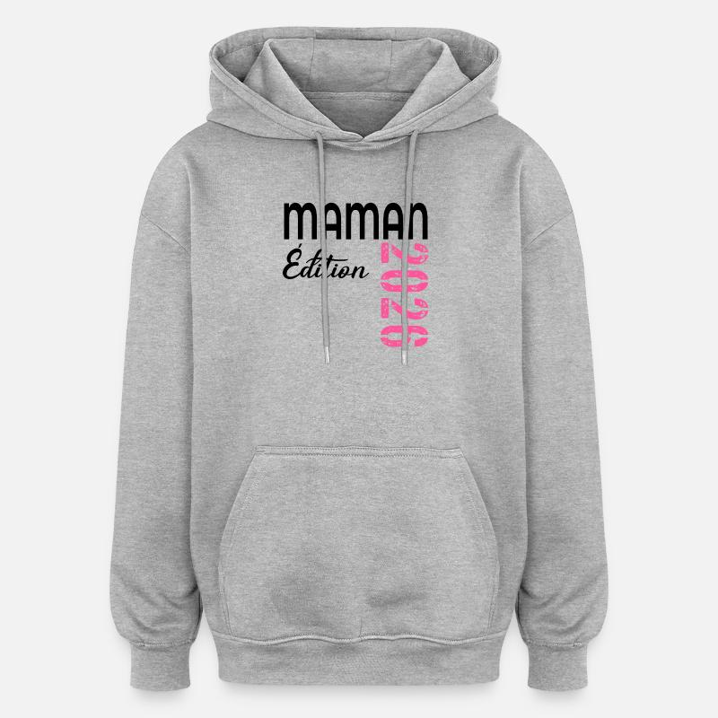 Maman 2026 - Sweat à capuche oversize unisexe - gris chiné