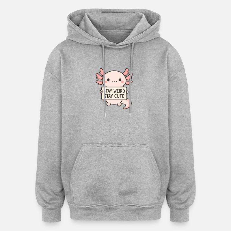 Restez étrange, restez mignon - Sweat à capuche oversize unisexe - gris chiné
