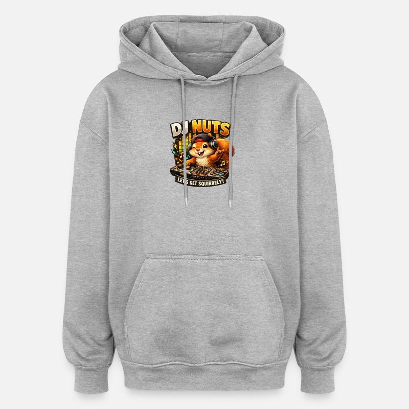 Squirrel DJ Nuts Cute Squirrel Funny - Oversized Unisex Hoodie - heather grey
