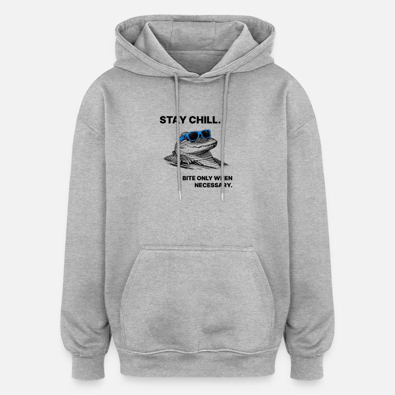 Stay Chill – Crocodile Saying Halftone Style - Oversized Unisex Hoodie - heather grey