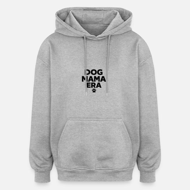 Ère de la Maman du Chien - Sweat à capuche oversize unisexe - gris chiné