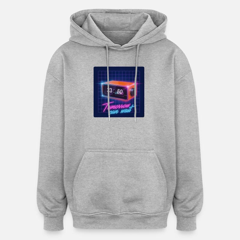 Demain peut attendre - Sweat à capuche oversize unisexe - gris chiné