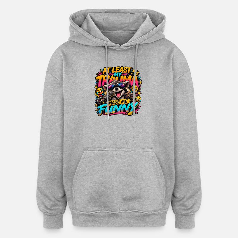Le traumatisme m’a rendu drôle - Sweat à capuche oversize unisexe - gris chiné