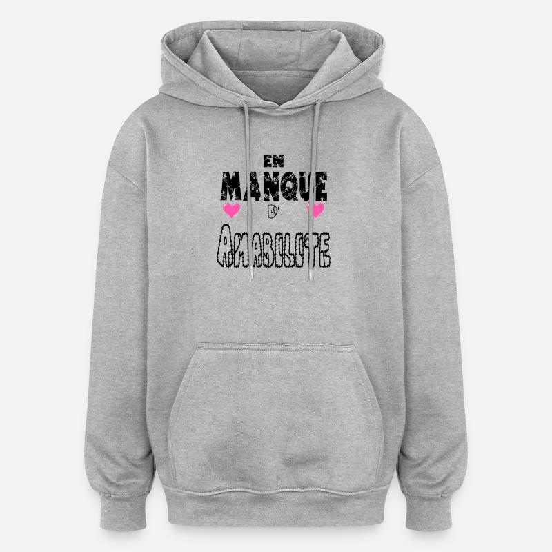  En Manque d'Amabilité - Sweat à capuche oversize unisexe - gris chiné