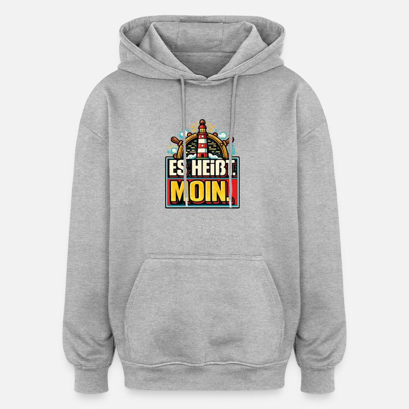 Es Heißt Moin - Maritimer Gruß - Oversized Unisex Hoodie - Grau meliert