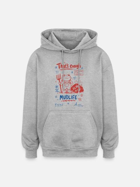 Urban Gardening Thats Enough Mudlife - Oversized Unisex Hoodie - heather grey