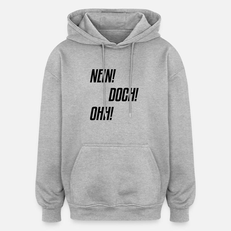 nein doch ohh - Oversized Unisex Hoodie - Grau meliert